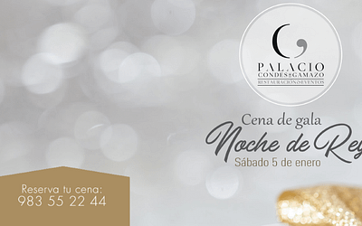 Cena de Gala Noche de Reyes 2019 en Palacio Condes de Gamazo